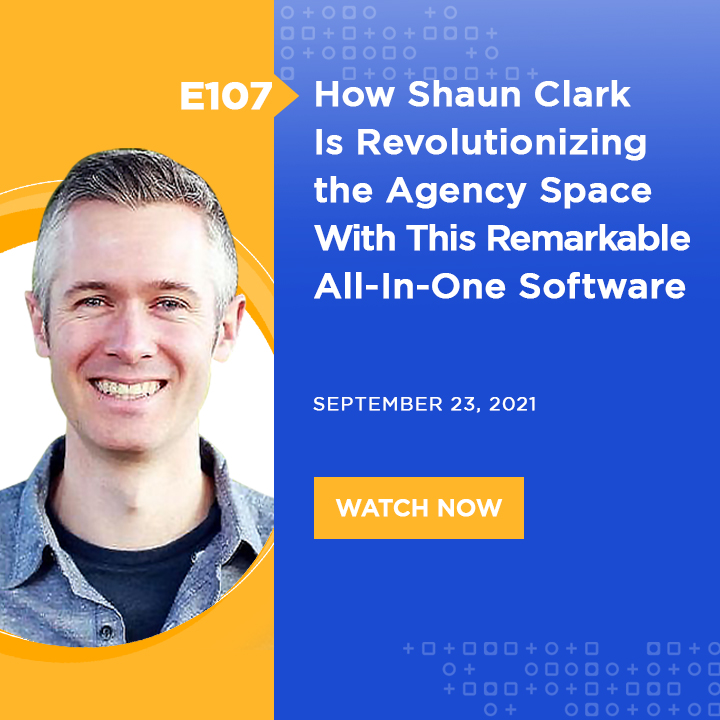 How Shaun Clark Is Revolutionizing the Agency Space With This Remarkable All-In-One Software (3)