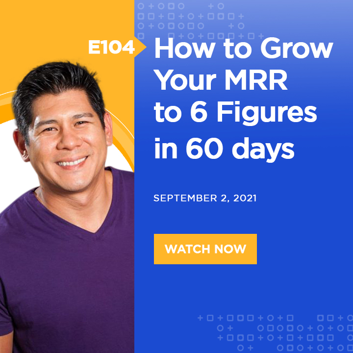 How to Grow Your MRR to 6 Figures in 60 Days